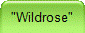 "Wildrose"